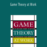 James Miller - Game Theory at Work