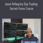 Jason Pellegriny Day Trading Secrets Forex Course