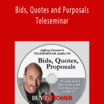 Jeffrey Gitomer - Bids, Quotes and Purposals Teleseminar