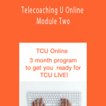 John Overdurf - Telecoaching U Online - Module Two