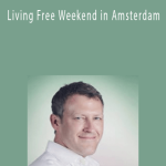 Kristopher Dillard - Living Free Weekend in Amsterdam