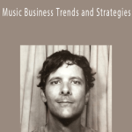 Mike King - Music Business Trends and Strategies