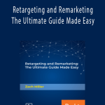 Packt, Zach Miller - Retargeting and Remarketing The Ultimate Guide Made Easy
