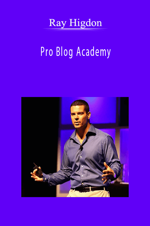 Ray Higdon - Pro Blog Academy