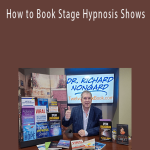 Richard Nongard - How to Book Stage Hypnosis Shows