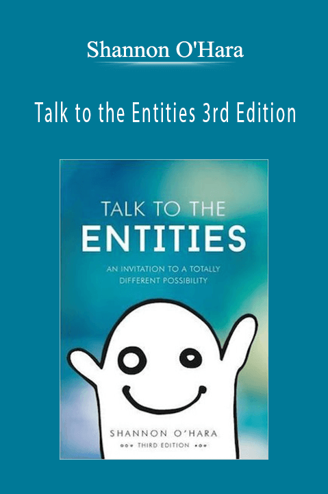Shannon O'Hara - Talk to the Entities 3rd Edition