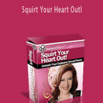 Squirt Your Heart Outl