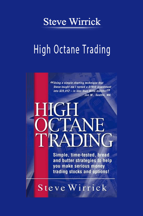 Steve Wirrick – High Octane Trading