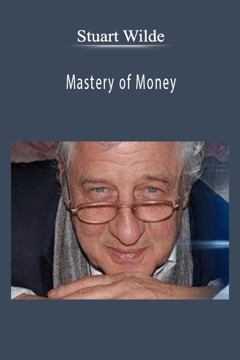 Stuart Wilde - Mastery of Money