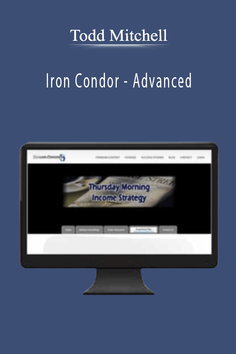 Todd Mitchell - Iron Condor - Advanced