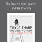 Twyla Tharp - The Creative Habit Learn It and Use It for Life