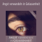 Werner Eberwein - Angst verwandeln in Gelassenheit