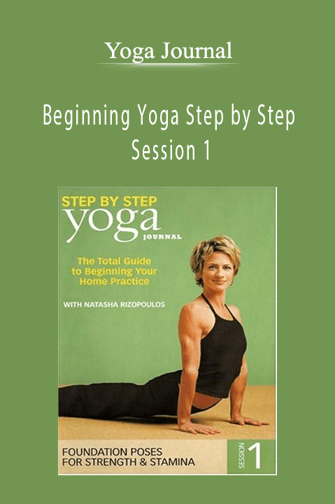 Yoga Journal - Beginning Yoga Step by Step - Session 1