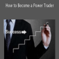 Zap Seminar – Ryan Jones – How to Become a Power Trader