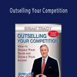 Brian Tracy - Outselling Your Competition