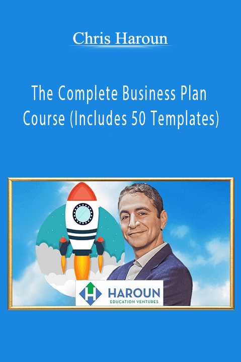 Chris Haroun - The Complete Business Plan Course (Includes 50 Templates)