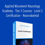 David Fleming - Applied Movement Neurology Academy - Tier 3 Courses - Level 2 Certification - Neuroskeletal