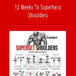 Jared Dicarmine - 12 Weeks To Superhero Shoulders