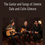 Jimmie Dale and Colin Glmore - The Guitar and Songs of Jimmie Dale and Colin Gilmore.