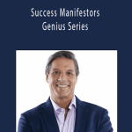 John Assaraf - Success Manifestors Genius Series