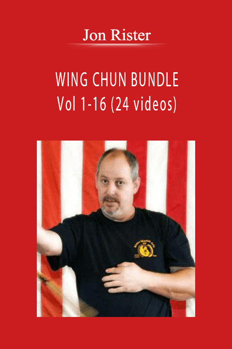 Jon Rister - WING CHUN BUNDLE Vol 1-16 (24 videos).