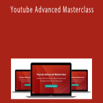 Jordan Mackey - Youtube Advanced Masterclass