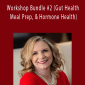Karen Pattock - Workshop Bundle #2 (Gut Health, Meal Prep, & Hormone Health).