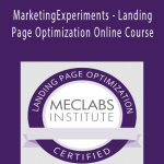 MECLABS - MarketingExperiments - Landing Page Optimization Online Course