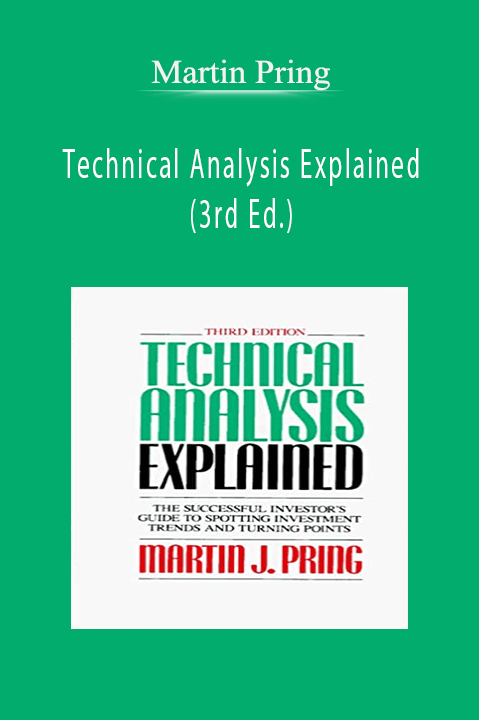 Martin Pring – Technical Analysis Explained (3rd Ed.)