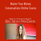 Master Your Money Conversations Online Course