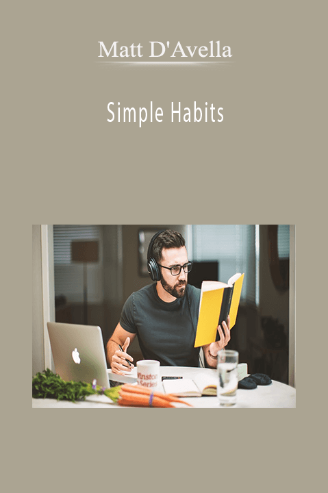 Matt D'Avella - Simple Habits