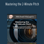 Michael Hauge - Mastering the 2-Minute Pitch