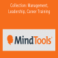Mind Tools - Collection: Management, Leadership, Career Training