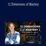 Mindvalley - 12 Dimensions of Mastery