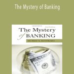 Murray Rothbard – The Mystery of Banking