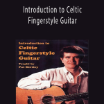 Pat Kirtley - Introduction to Celtic Fingerstyle Guitar.