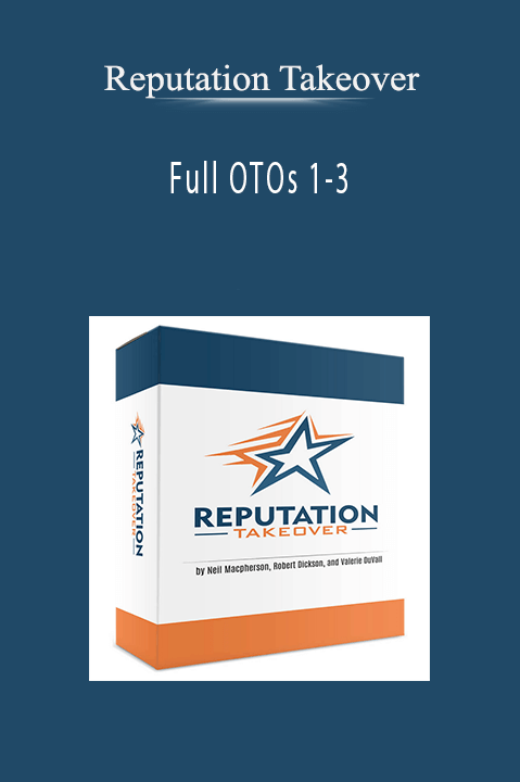 Reputation Takeover - Full OTOs 1-3