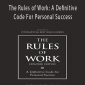 Richard Templar – The Rules of Work: A Definitive Code For Personal Success