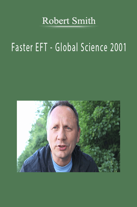 Robert Smith - Faster EFT - Global Science 2001
