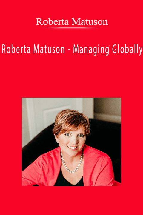 Roberta Matuson - Managing Globally