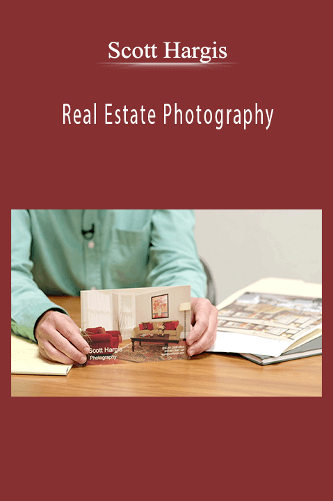 Scott Hargis - Real Estate Photography Marketing, Pricing and Client Relations