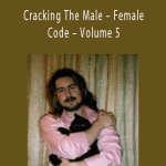 TCG – Stephane Hemon – Cracking The Male – Female Code – Volume 5