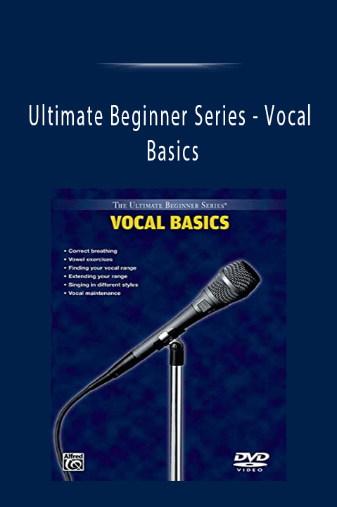 Ultimate Beginner Series - Vocal Basics