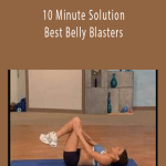 10 Minute Solution - Best Belly Blasters.