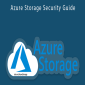 Azure Storage Security Guide.
