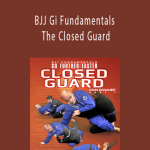 BJJ Gi Fundamentals - The Closed Guard - John Danaher
