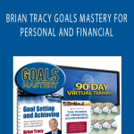 BRIAN TRACY GOALS MASTERY FOR PERSONAL AND FINANCIAL