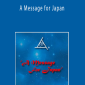 Bashar - A Message for Japan