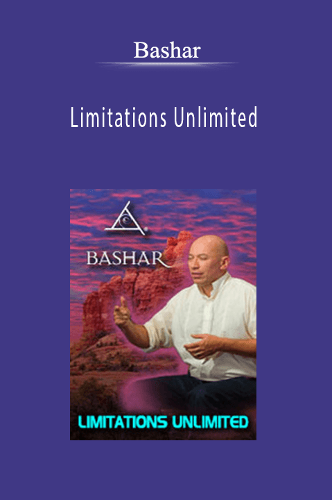 Bashar - Limitations Unlimited