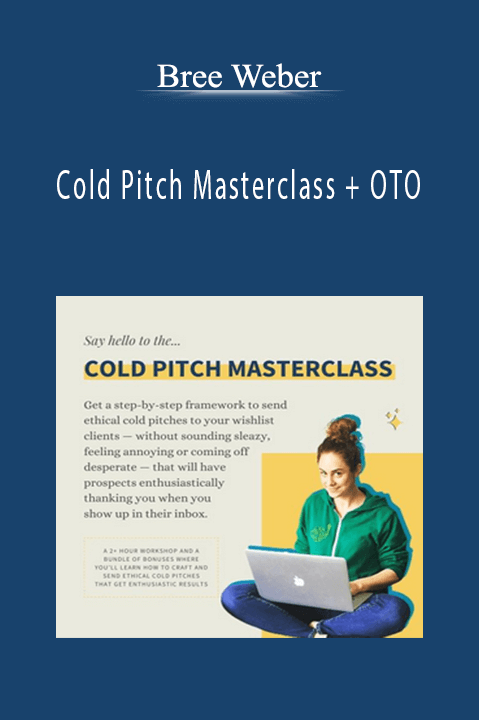 Bree Weber - Cold Pitch Masterclass + OTO